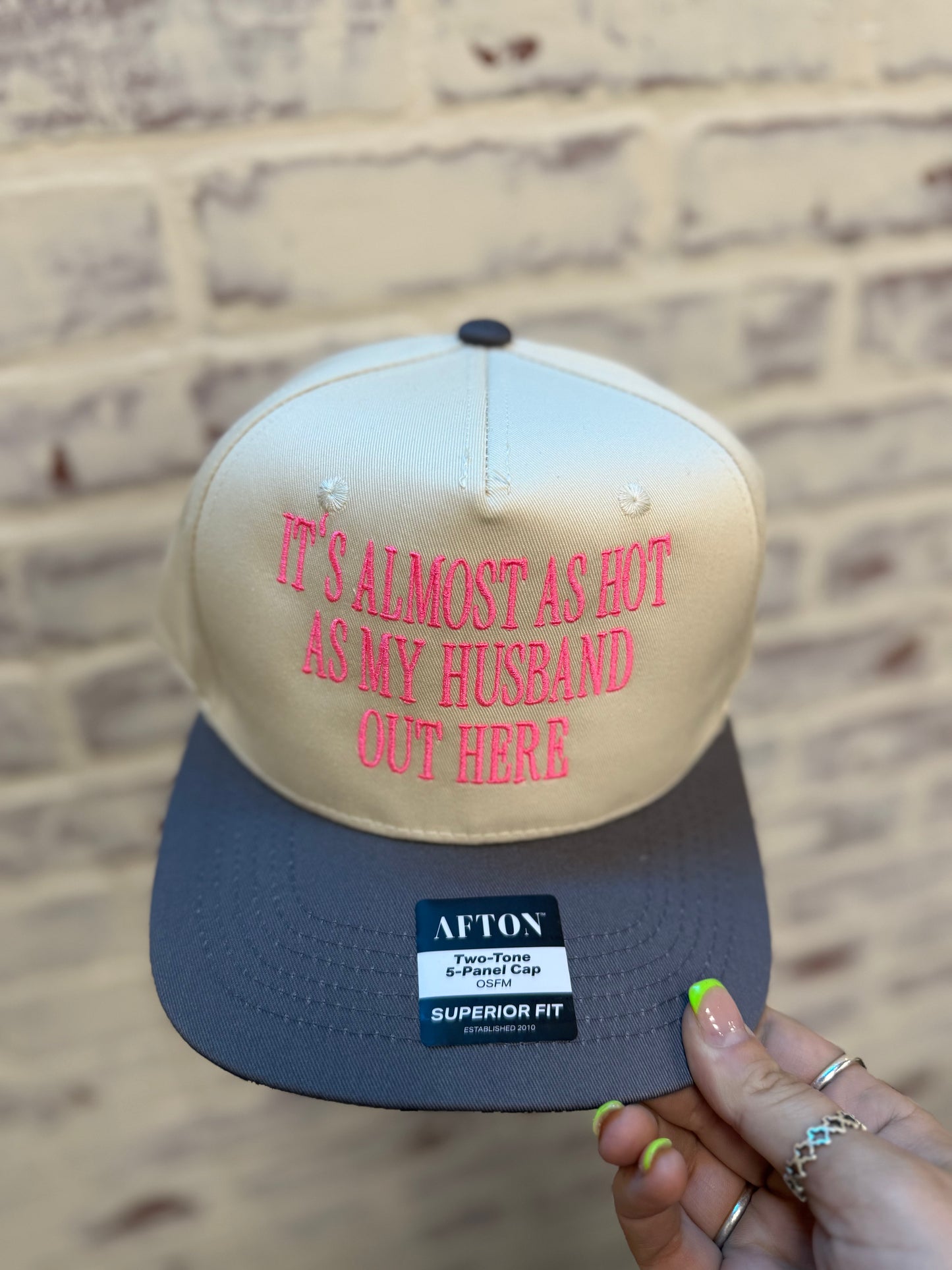 It’s almost as hot as my husband Embroidered Cap