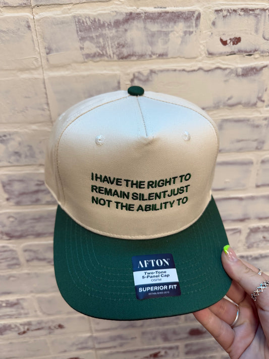 I have the right to remain silent Embroidered Cap